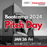 Pitch Competition: OIST Innovation Startup Accelerator Bootcamp